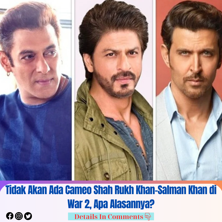 Tidak Akan Ada Cameo Shah Rukh Khan-Salman Khan di War 2, Apa Alasannya